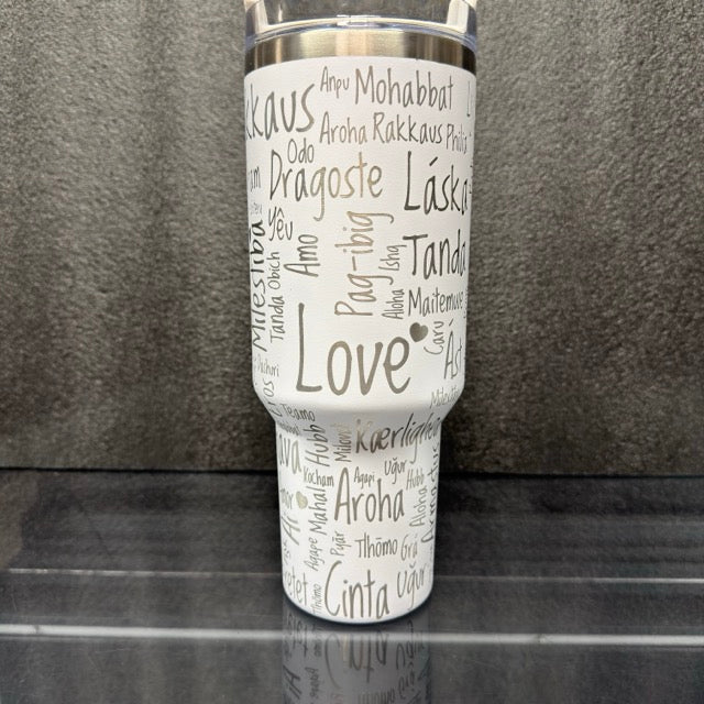 LOVE in 100 Hundred Languages. 40oz Stainless Steel Tumbler.