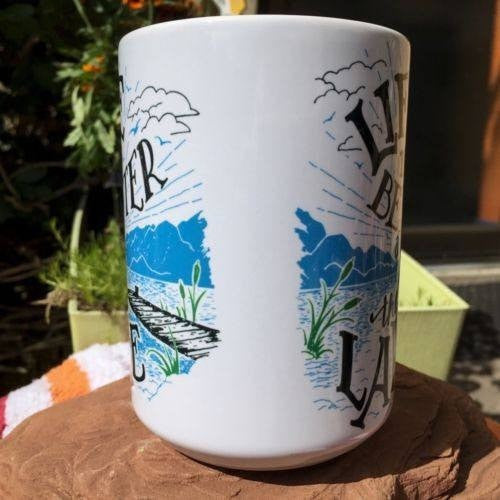 Life is Better at the Lake Coffee Mug. Front