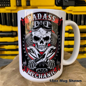 Badass Mechanic Coffee Mug.  