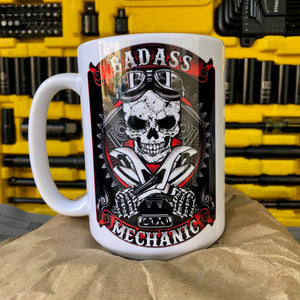 Badass Mechanic Coffee Mug.  