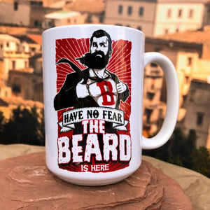 Have No Fear The Beard is Here Ceramic Mug. Right