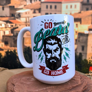 Go Beard or Go Home Ceramic Mug. Left