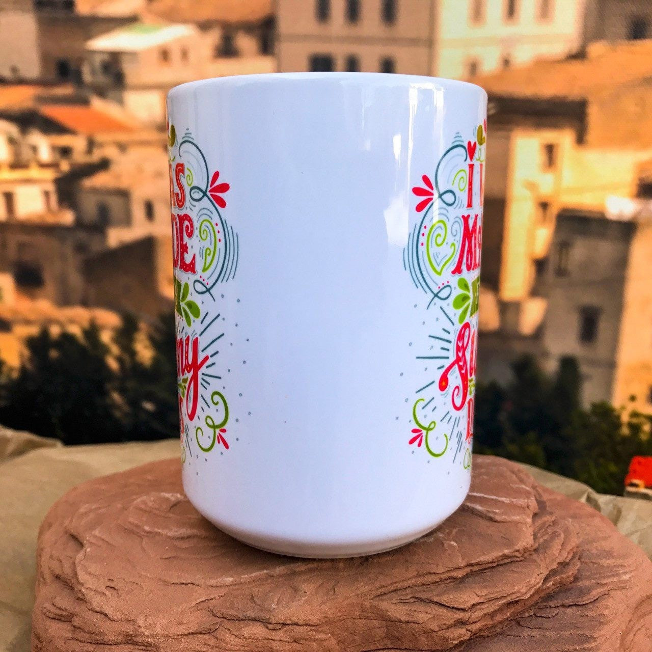 I Was Made For Sunny Days Color Version Ceramic Mug. Left